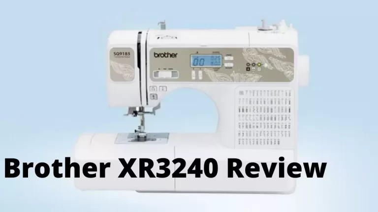 Brother XR3240 Review ( Is it Good To Buy XR3240 in 2022 ?)